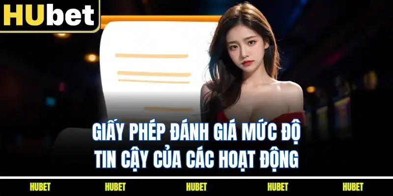 Giấy phép đánh giá mức độ tin cậy của các hoạt động